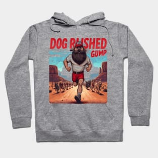 Dog Rushed Gump Hoodie